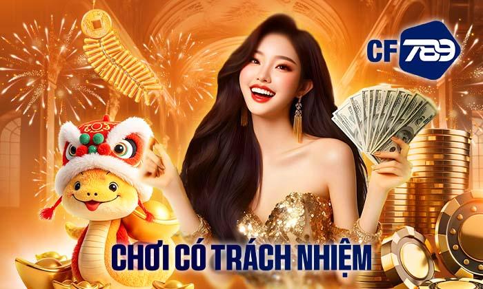 Hãy chơi có trách nhiệm cùng nhà cái CF789 Hãy chơi có trách nhiệm cùng nhà cái CF789