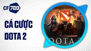 Cá cược Dota 2 tại Thể Thao CF789