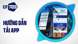Hướng dẫn tải APP CF789
