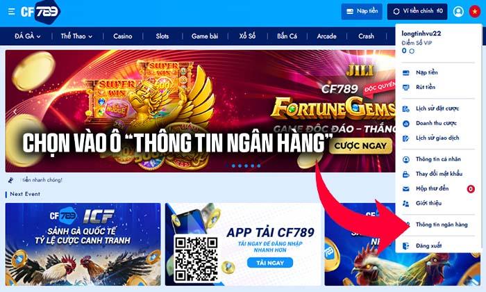 Liên kết tài khoản ngân hàng để tiến hành rút tiền CF789 Liên kết tài khoản ngân hàng để tiến hành rút tiền CF789