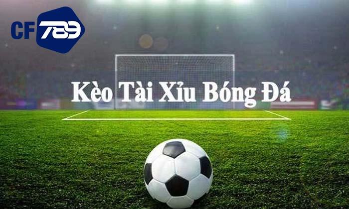 Luật chơi kèo tài xỉu bóng đá tại Thể Thao CF789 Luật chơi kèo tài xỉu bóng đá tại Thể Thao CF789