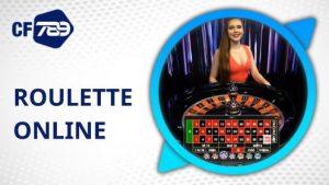 Roulette Online – Trò Chơi Hấp Dẫn Không Bỏ Lỡ Tại Casino CF789
